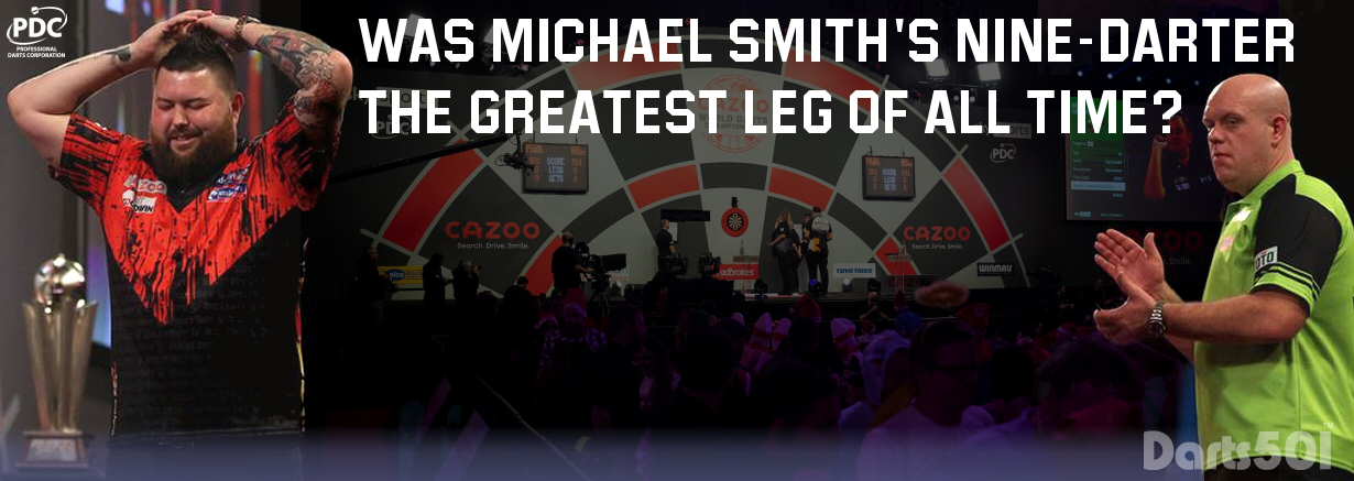 Was Michael Smith's Nine-Darter the Greatest Leg of All Time?
