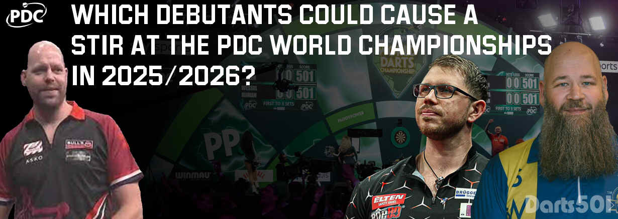 Which Debutants Could Cause a Stir at the PDC World Championships In 2025/26?